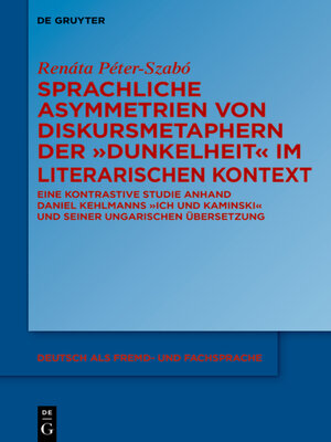 cover image of Sprachliche Asymmetrien von Diskursmetaphern der Dunkelheit im literarischen Kontext